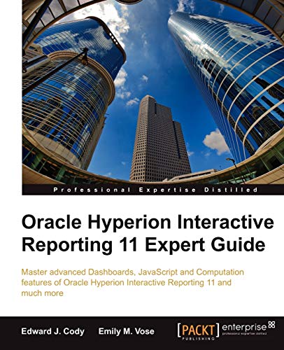 Beispielbild fr Oracle Hyperion Interactive Reporting 11 Expert Guide zum Verkauf von Lucky's Textbooks