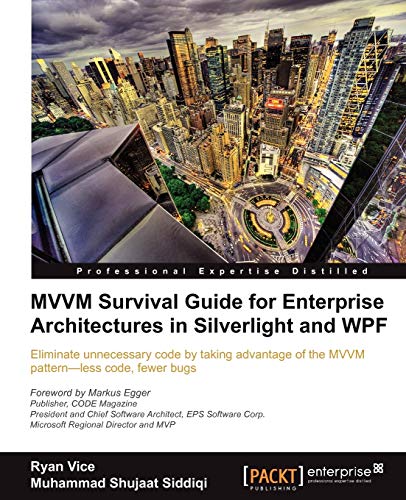 Stock image for MVVM Survival Guide for Enterprise Architectures in Silverlight and Wpf for sale by Chiron Media