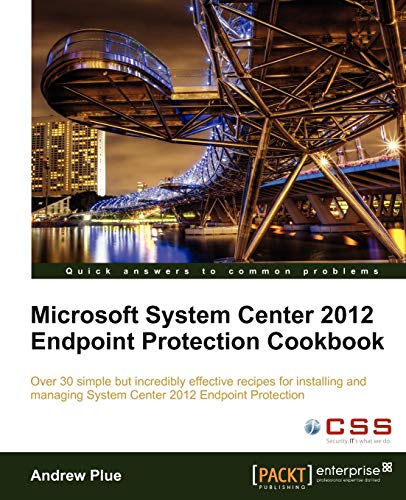 Stock image for Microsoft System Center 2012 Endpoint Protection Cookbook for sale by Chiron Media