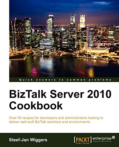 9781849684347: Biztalk Server 2010 Cookbook