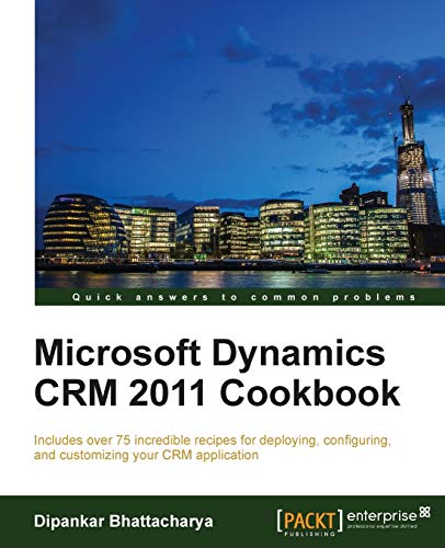 9781849684521: Microsoft Dynamics CRM 2011 Cookbook
