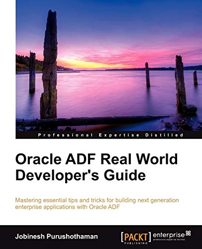 Beispielbild fr Oracle Adf Real World Developer's Guide zum Verkauf von Chiron Media
