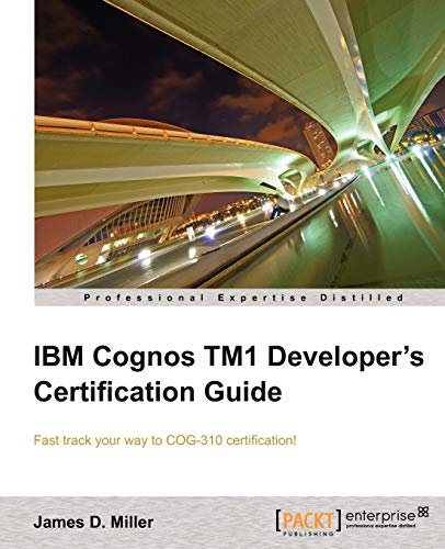 Beispielbild fr IBM Cognos TM1 Developers Certification Guide zum Verkauf von Zoom Books Company