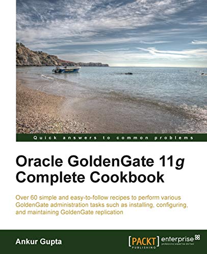 Stock image for Oracle Goldengate 11g Complete Cookbook for sale by Chiron Media