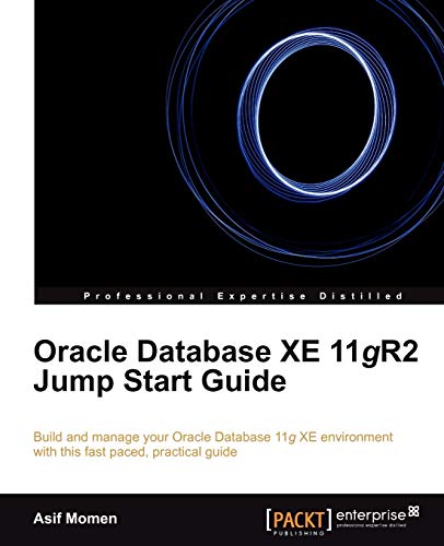 Imagen de archivo de Oracle Database Xe 11gr2 Jump Start Guide a la venta por Ria Christie Collections