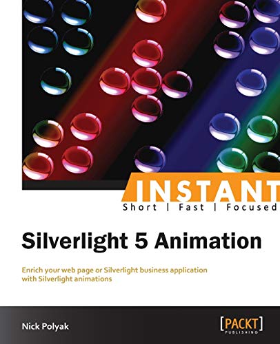 Beispielbild fr Silverlight 5: Fast Track Your Way to Animation zum Verkauf von Chiron Media