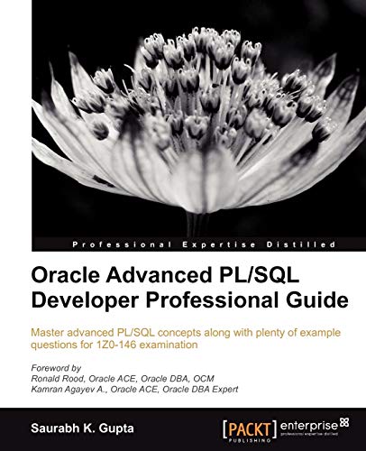 Imagen de archivo de Oracle Advanced PL/SQL Developer Professional Guide a la venta por BooksRun