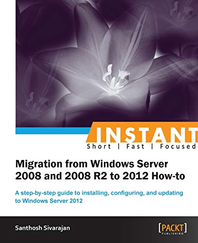 Beispielbild fr Migrating from 2008 and 2008 R2 to Windows Server 2012 zum Verkauf von Chiron Media