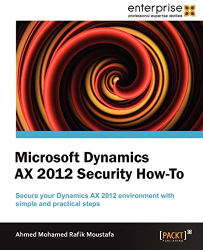 9781849687508: Microsoft Dynamics AX 2012 Security - How to