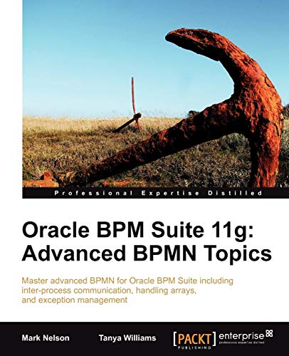 Beispielbild fr Oracle BPM Suite 11g: Advanced BPMN Topics zum Verkauf von AwesomeBooks