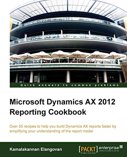 Stock image for Microsoft Dynamics Ax 2012 Reporting Cookbook for sale by Chiron Media