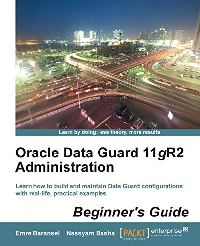 Stock image for Oracle Data Guard 11gr2 Administration Beginner's Guide for sale by Chiron Media