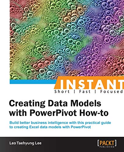 Beispielbild fr Instant Creating Data Models with Powerpivot How-To zum Verkauf von Chiron Media