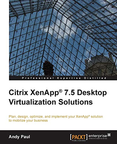 Stock image for Citrix XenApp 7.5 Desktop Virtualization Solutions for sale by Chiron Media