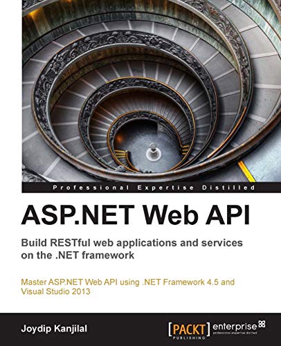 Stock image for ASP.NET Web API: Build RESTful Web Applications and Services on the .NET Framework for sale by Revaluation Books