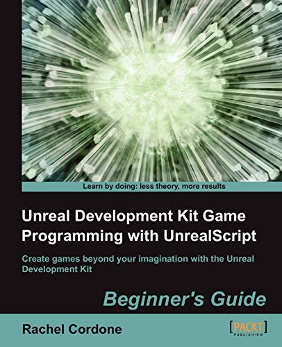 Beispielbild fr Unreal Development Kit Game Programming with Unrealscript: Beginner's Guide zum Verkauf von Chiron Media