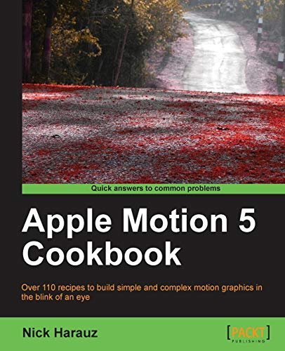 9781849693806: Apple Motion 5 Cookbook