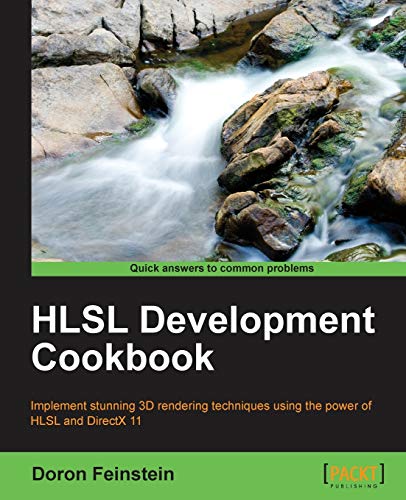 9781849694209: HLSL Development Cookbook: Implement Stunning 3d Rendering Techniques Using the Power of Hlsl and Directx 11