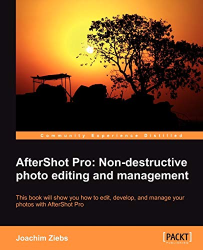 9781849694667: Aftershot Pro: Non-destructive photo editing and management