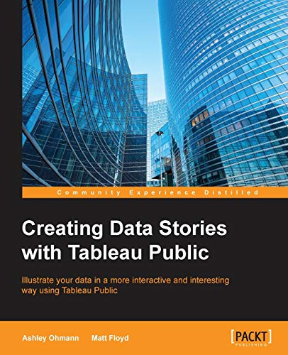 Imagen de archivo de Creating Data Stories with Tableau Public a la venta por Chiron Media