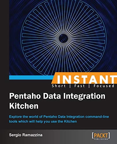 9781849696906: Instant Pentaho Data Integration Kitchen
