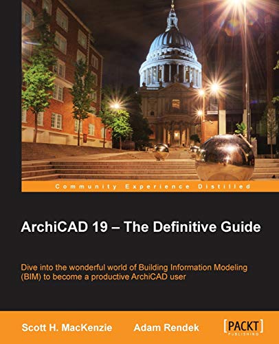 Stock image for ArchiCAD 19  " The Definitive Guide for sale by HPB-Red