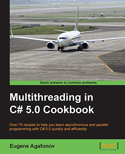 Stock image for Multithreading in C# 5.0 Cookbook for sale by Chiron Media