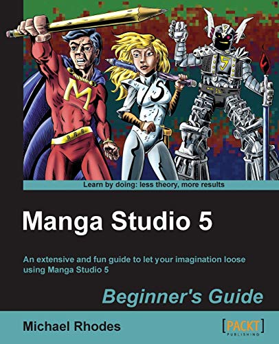Imagen de archivo de Manga Studio 5 Beginner's Guide a la venta por ThriftBooks-Dallas