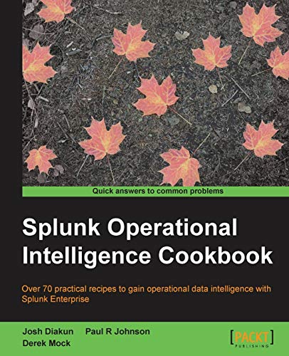 Beispielbild fr Splunk Operational Intelligence Cookbook zum Verkauf von Chiron Media