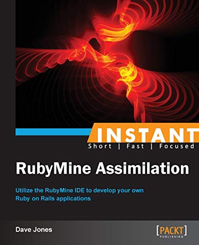 9781849698764: Instant RubyMine Assimilation