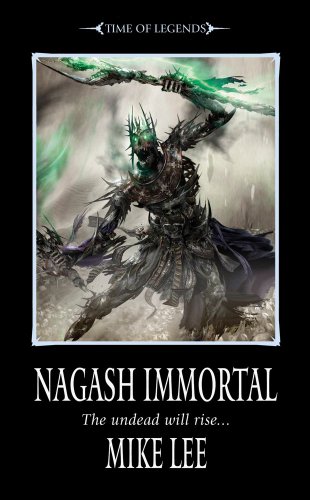 Beispielbild fr Nagash Immortal (Time of Legends: Nagash Trilogy) zum Verkauf von Companion Books