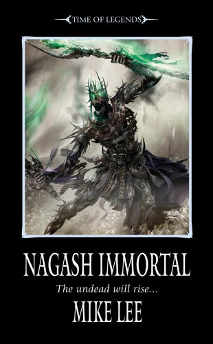 9781849700351: Nagash Immortal (Time of Legends: Nagash Trilogy)