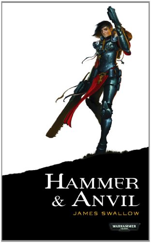 Imagen de archivo de Hammer and Anvil (Sisters of Battle) a la venta por HPB-Emerald