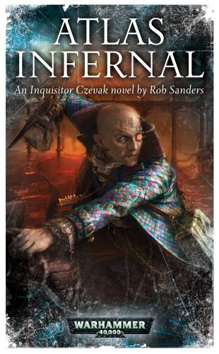 Stock image for Atlas Infernal (Warhammer 40,000: Inquisitor Czevak) for sale by SecondSale