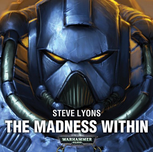 The Madness Within (9781849700795) by Lyons, Steve