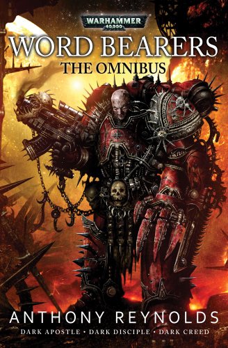Stock image for The Word Bearers Omnibus (Warhammer 40,000) for sale by Goodbookscafe