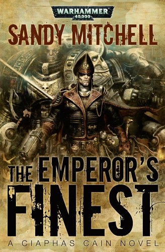 9781849701273: The Emperor's Finest (Ciaphas Cain: Warhammer 40,000)