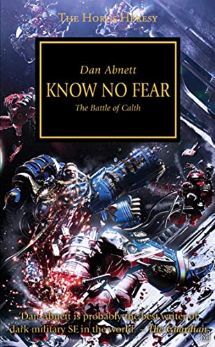 Stock image for Horus Heresy: Know No Fear: The Battle of Calth (The Horus Heresy) [Paperback] Abnett, Dan for sale by WorldofBooks