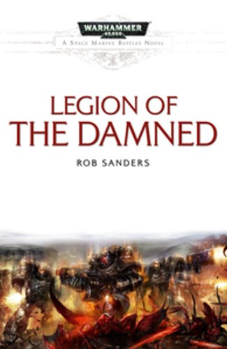 Stock image for Legion of the Damned: 8 (Space Marine Battles) for sale by WorldofBooks