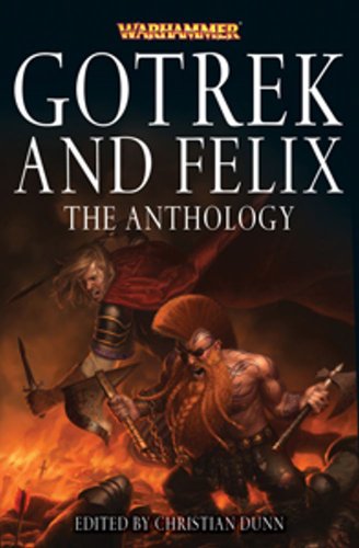 Gotrek and Felix: The Anthology (9781849701440) by C.L. Werner