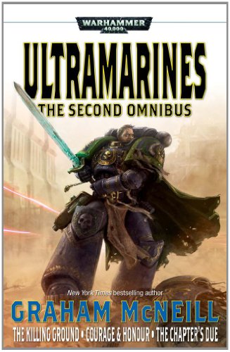 9781849701747: Ultramarines: The Second Omnibus: The Killing Ground/Courage & Honour/The Chapter's Due
