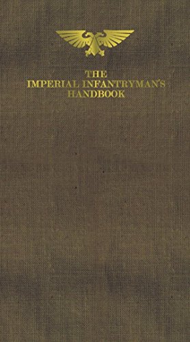 The Imperial Infantrymans Handbook (9781849702782) by Matt Ralphs; Graham McNeill
