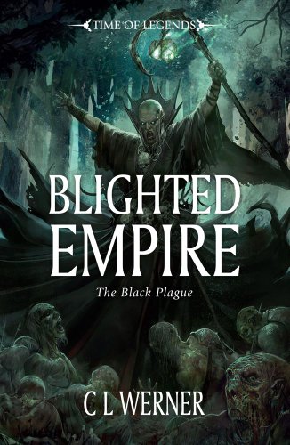 Beispielbild fr Blighted Empire (1) (Warhammer Time of Legends) zum Verkauf von The Book Spot