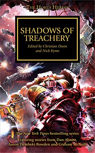 9781849703468: shadows of treachery. edited by christian dunn and nick kyme (The Horus Heresy)