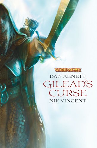 Gilead's Curse (Warhammer) (9781849703574) by Abnett, Dan; Vincent, Nik