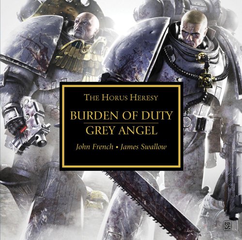 9781849703611: Burden of Duty & Grey Angel (Horus Heresy)
