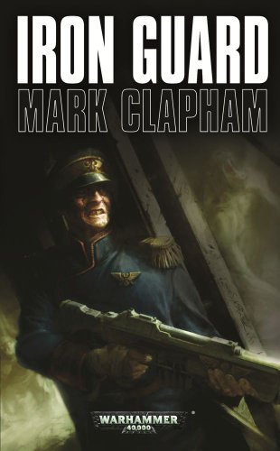 Stock image for Iron Guard (Warhammer) for sale by Pulpfiction Books