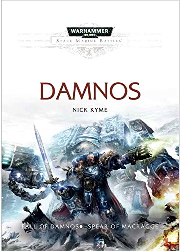 Beispielbild fr Space Marine Battles: Damnos (Fall of Damnos & Spear of Macragge) zum Verkauf von WorldofBooks