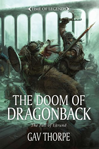 9781849706902: WARHAMMER DOOM OF DRAGONBACK (Time of Legends)