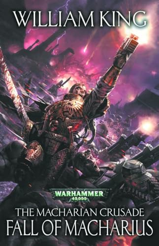 9781849707374: Fall Of Macharius (The Macharian Crusade: Warhammer 40,000)